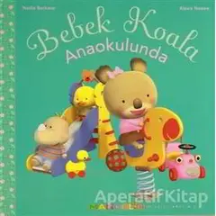 Bebek Koala Anaokulunda - Nadia Berkane - Mandolin Yayınları