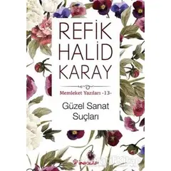 Güzel Sanat Suçları - Refik Halid Karay - İnkılap Kitabevi