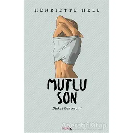 Mutlu Son - Henriette Hell - Sayfa6 Yayınları