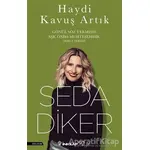 Haydi Kavuş Artık - Seda Diker - İnkılap Kitabevi