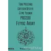 Türk Müziğinde Güfteden Besteye Gitme Yolunda Prozodi - Feyyaz Akbay - İnkılap Kitabevi
