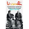 Gözüyle Kartal Avlayan Yazar Yaşar Kemal - Zülfü Livaneli - İnkılap Kitabevi