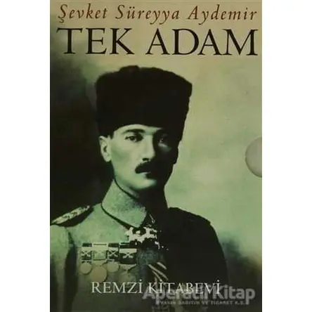 Tek Adam Mustafa Kemal (3 Cilt Takım - Kutulu) - Şevket Süreyya Aydemir - Remzi Kitabevi