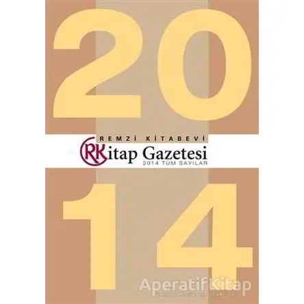 Remzi Kitap Gazetesi 2014 - Kolektif - Remzi Kitabevi