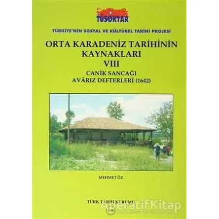 Orta Karadeniz Tarihinin Kaynakları - 8 - Mehmet Öz - Türk Tarih Kurumu Yayınları