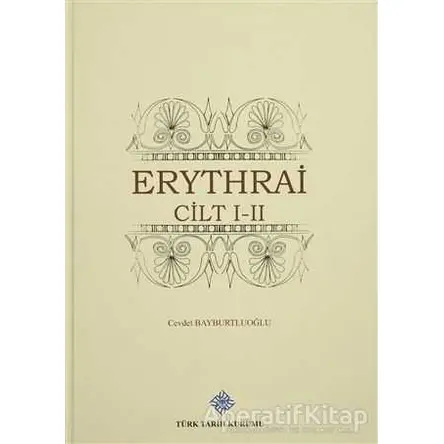 Erythrai (2 Cilt Birarada) - Cevdet Bayburtluoğlu - Türk Tarih Kurumu Yayınları