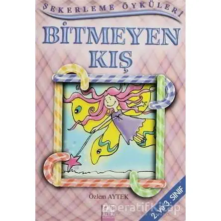 Bitmeyen Kış - Özlem Aytek - Altın Kitaplar