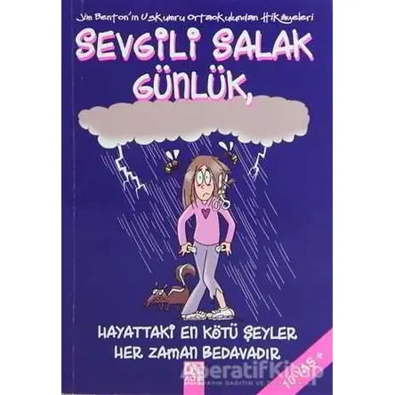 Sevgili Salak Günlük, Hayattaki En Kötü Şeyler Her Zaman Bedavadır. - Jim Benton - Altın Kitaplar