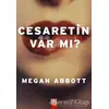 Cesaretin Var mı? - Megan Abbott - Altın Kitaplar