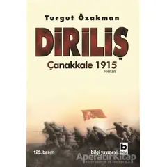 Diriliş Çanakkale 1915 - Turgut Özakman - Bilgi Yayınevi