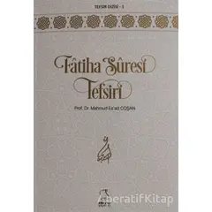 Fatiha Suresi Tefsiri - Mahmud Esad Coşan - Server Yayınları