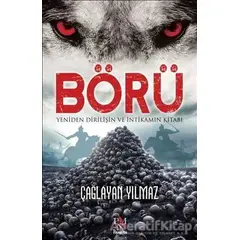 Börü 1 - Yeniden Dirilişin ve İntikamın Kitabı - Çağlayan Yılmaz - Panama Yayıncılık