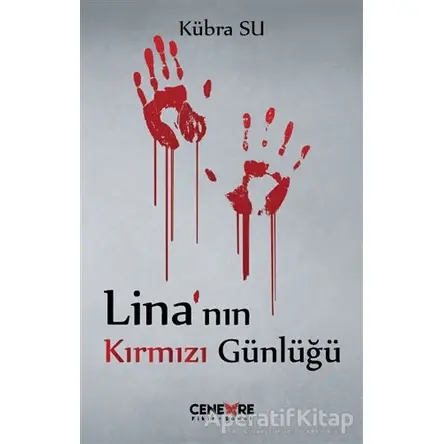 Lina’nın Kırmızı Günlüğü - Kübra Su - Cenevre Fikir Sanat