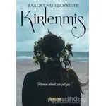 Kirlenmiş - Saadet Nur Bozkurt - Cenevre Fikir Sanat