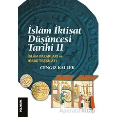 İslam İktisat Düşüncesi Tarihi 2 - Cengiz Kallek - Klasik Yayınları