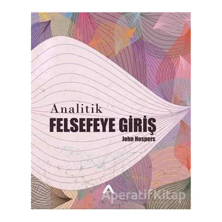 Analitik Felsefeye Giriş - John Hospers - Adres Yayınları