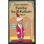 Pembe İncili Kaftan - Ömer Seyfettin - Birey Yayıncılık