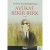 Avukat Bekir Berk - Yavuz Bahadıroğlu - Nesil Yayınları