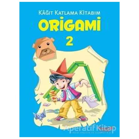 Origami 2 - Kağıt Katlama Kitabım - Kolektif - Yumurcak Yayınları