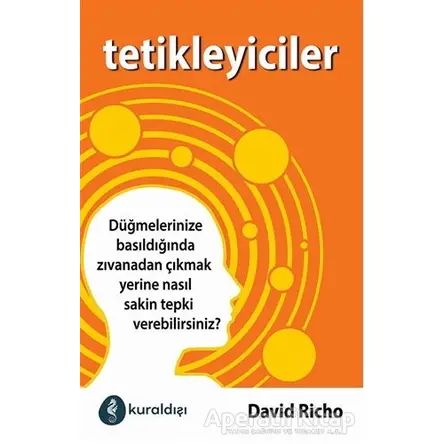 Tetikleyiciler - David Richo - Kuraldışı Yayınevi