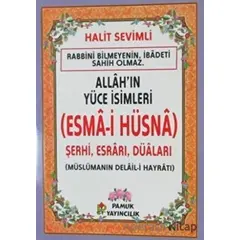 Allahın Yüce İsimleri (Esma-i Hüsna) Dua-2021 - Halit Sevimli - Pamuk Yayıncılık