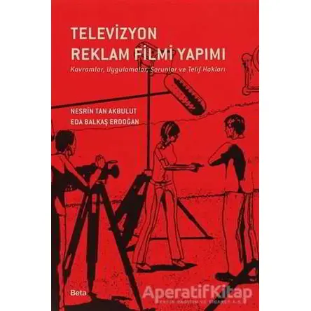 Televizyon Reklam Filmi Yapımı - Nesrin Tan Akbulut - Beta Yayınevi