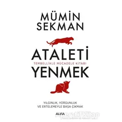 Ataleti Yenmek - Mümin Sekman - Alfa Yayınları