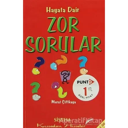 Hayata Dair Zor Sorular - Murat Çiftkaya - Sistem Yayıncılık