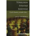 Türklerin Strateji Serüveni - Adnan Nur Baykal - Sistem Yayıncılık