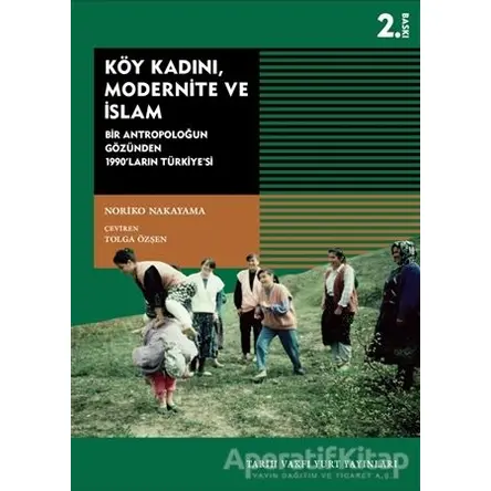 Köy Kadını, Modernite ve İslam - Noriko Nakayama - Tarih Vakfı Yurt Yayınları