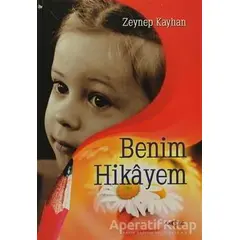 Benim Hikayem - Zeynep Kayhan - Akçağ Yayınları