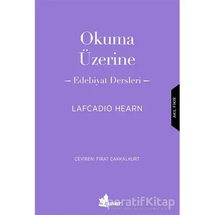 Okuma Üzerine - Lafcadio Hearn - Çınar Yayınları