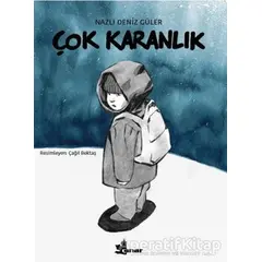 Çok Karanlık - Nazlı Deniz Güler - Çınar Yayınları