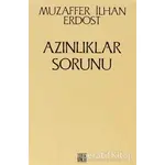 Azınlıklar Sorunu - Muzaffer İlhan Erdost - Onur Yayınları