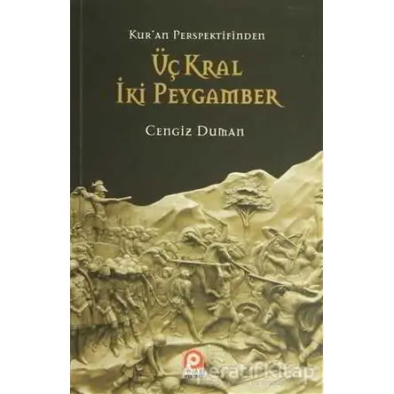 Kuran Perspektifinden Üç Kral İki Peygamber - Cengiz Duman - Pınar Yayınları