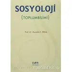 Sosyoloji (Toplumbilimi) - Mustafa E. Erkal - Der Yayınları