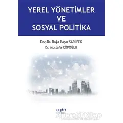 Yerel Yönetimler ve Sosyal Politika - Mustafa Çöpoğlu - Der Yayınları