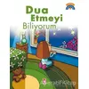 Dua Etmeyi Biliyorum... - Çiğdem Özmen - Timaş Çocuk