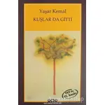 Kuşlar da Gitti - Yaşar Kemal - Yapı Kredi Yayınları