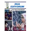 Dua Ediyorum - M. Yaşar Kandemir - Damla Yayınevi