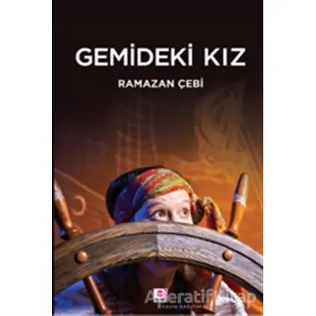 Gemideki Kız - Ramazan Çebi - E Yayınları