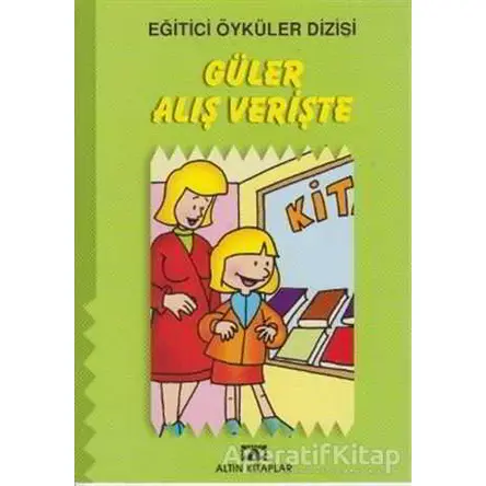 Güler Alış Verişte - Kolektif - Altın Kitaplar - Çocuk Kitapları