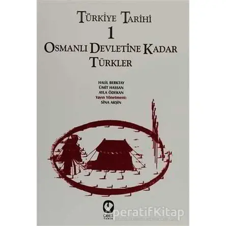 Türkiye Tarihi 1 Osmanlı Devletine Kadar Türkler - Ümit Hassan - Cem Yayınevi