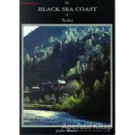 The Black Sea Coast of Turkey - John Freely - Redhouse Yayınları
