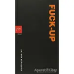 Fuck-Up - Arthur Nersesian - Pia Yayınları