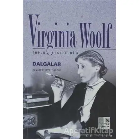 Dalgalar - Virginia Woolf - İletişim Yayınevi