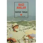 Bazı Anılar (1. Hamur) - Sadun Tanju - Yalçın Yayınları