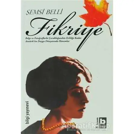 Fikriye - Şemsi Belli - Bilgi Yayınevi