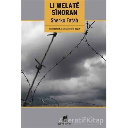 Li Welate Sinoran - Sherko Fatah - Ayrıntı Yayınları