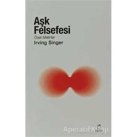 Aşk Felsefesi - Irving Singer - Doruk Yayınları